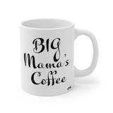 Big Mama's Coffee Mug 11oz, Funny Mug, Mom Gift,