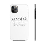 Phone Case, iPhone Case, iPhone 7 Case, iPhone 8 Case, iPhone 11 Perfect Teacher Gift