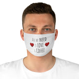 All We Need is Love & Coffee Fabric Face Mask