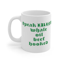 Whale Oil Beef Hooked Mug 11oz, Speak Irish, Coffee Mug, Funny Mug, Coffee Lover Gift