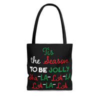 Tis the Season to be Jolly Sha-La-La-La-La Tote Bag