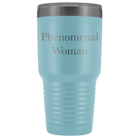 Phenomenal Woman Gift, 30oz Coffee Tumbler